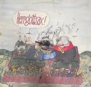 Herrgottsax – Seibold Seiergesichts Sündige Saxofone LP