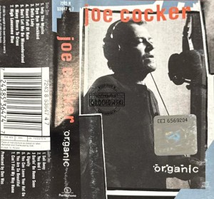 Joe Cocker – Organic Kaseta