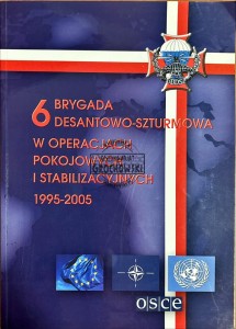 6 brygada desantowo-szturmowa w operacjach pokojowych i stabilizacyjnych 1995-2005