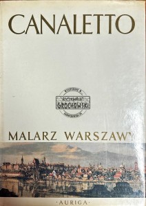 Canaletto. Malarz Warszawy