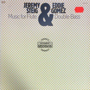 Jeremy Steig & Eddie Gomez – Music for Flute & Double-Bass LP