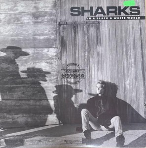 Sharks – In A Black & White World LP