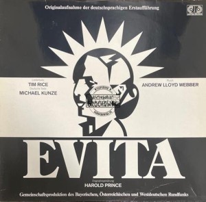 Andrew Lloyd Webber, Tim Rice, Michael Kunze – Evita (Originalaufnahme Der Deutschsprachigen Erstaufführung) LP