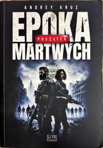 Epoka martwych. Początek