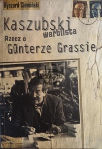 Kaszubski werblista. Rzecz o Günterze Grassie