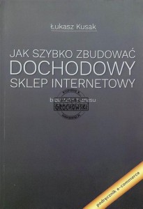 Jak szybko zbudować dochodowy sklep internetowy
