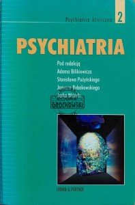 Psychiatria, T.2. Psychiatria kliniczna
