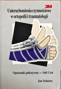 Unieruchomienia czynnościowe w ortopedii i traumatologii. Opatrunki półsztywne