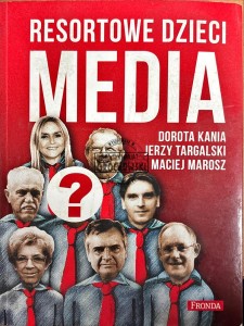 Resortowe dzieci. Media