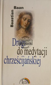 Drogi do medytacji chrześcijańskiej