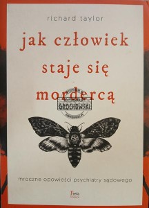 Jak człowiek staje się mordercą