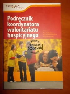 Podręcznik koordynatora wolontariatu hospicyjnego