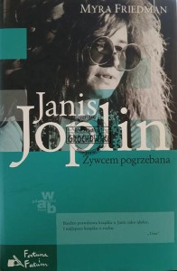 Janis Joplin. Żywcem pogrzebana