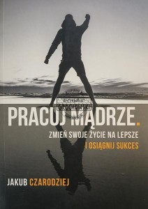 Pracuj mądrze