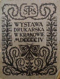 Wystawa drukarska w Krakowie MDCCCCIV