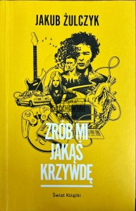 Zrób mi jakąś krzywdę