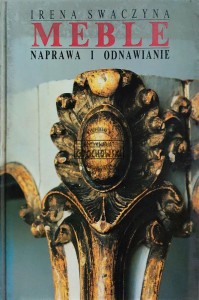 Meble. Naprawa i odnawianie