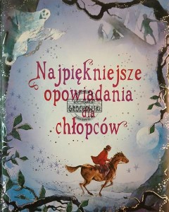 Najpiękniejsza opowiadania dla chłopców