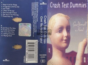 Crash Test Dummies – Give Yourself A Hand Kaseta