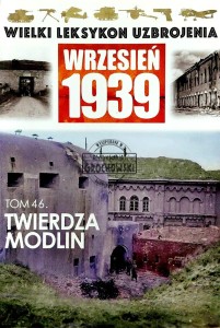 Wielki Leksykon Uzbrojenia, T.46. Twierdza Modlin