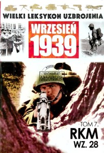 Wielki Leksykon Uzbrojenia, T.7. RKM WZ. 28