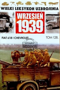 Wielki Leksykon Uzbrojenia, T.128. Fiat 618 i Chevrolet