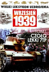 Wielki Leksykon Uzbrojenia, T.1. Czołg lekki 7TP
