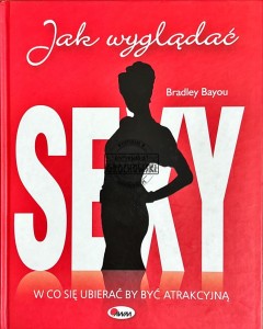 Jak wyglądać sexy