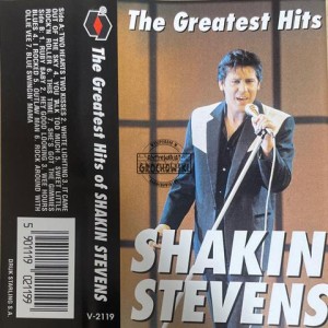 Shakin' Stevens – The Greatest Hits Of Kaseta