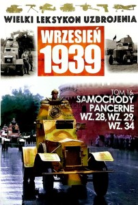 Wielki Leksykon Uzbrojenia, T.16. Samochody pancerne WZ.28, WZ.29, WZ.34