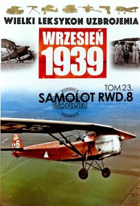 Wielki Leksykon Uzbrojenia, T.23. Samolot RWD.8