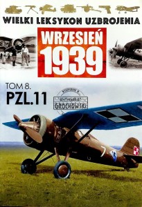Wielki Leksykon Uzbrojenia, T.8. PZL.11