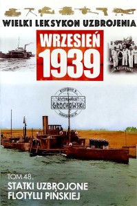 Wielki Leksykon Uzbrojenia, T.48. Statki uzbrojone Flotylli Pińskiej