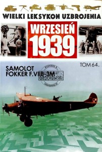 Wielki Leksykon Uzbrojenia, T.64. Samolot Fokker F.VIIB-3M