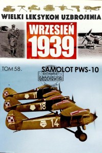 Wielki Leksykon Uzbrojenia, T.58. Samolot PWS-10