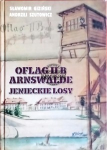 Oflag II B Arnswalde. Jenieckie losy