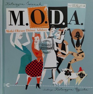 Moda. Metki, obcasy, dżinsy, adidasy