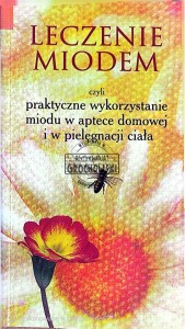 Leczenie miodem