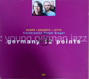 Daerr / Sieverts / Jütte – Celebrating Ralph Siegel: Germany 12 Points CD