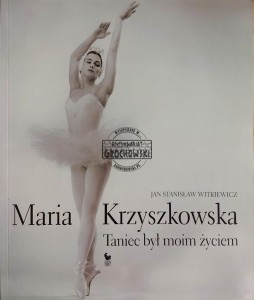 Maria Krzyszkowska. Taniec był moim życiem