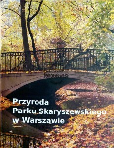 Przyroda Parku Skaryszewskiego w Warszawie