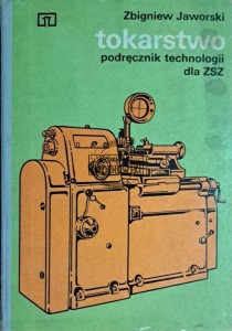 Tokarstwo. Podręcznik technologii dla ZSZ