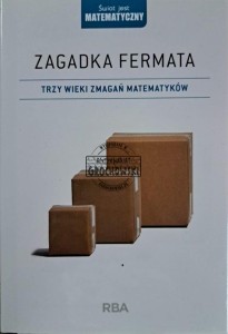 Zagadka fermata. Trzy wieki zmagań matematyków