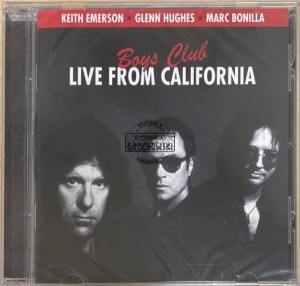 Keith Emerson ★ Glenn Hughes ★ Marc Bonilla – Boys Club (Live From California) CD