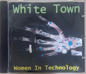 White Town – Women In Technology CD