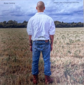Binker Golding – Dream Like A Dogwood Wild Boy CD
