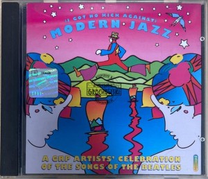 Various – (I Got No Kick Against) Modern Jazz (A GRP Artists' Celebration Of The Songs Of The Beatles) CD