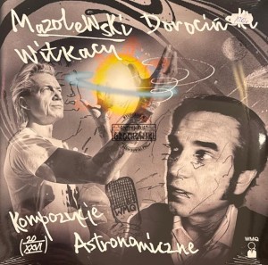 Wojciech Mazolewski, Marcin Dorociński – Witkacy. Kompozycje Astronomiczne LP