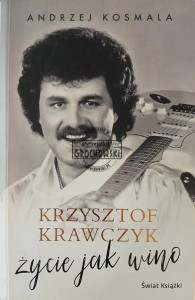 Krzysztof Krawczyk, Życie jak wino