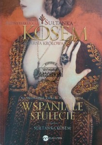 Sułtanka Kosem. Czarna Królowa, księga II
